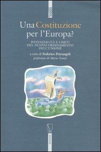 Una Costituzione per l'Europa? Potenzialità e limiti del nuovo ordinamento dell'Unione - copertina