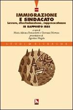 Immigrazione e sindacato. Lavoro, discriminazione, rappresentanza. 3° rapporto IRES