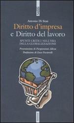 Diritto d'impresa e diritto del lavoro. Spunti critici nell'era della globalizzazione