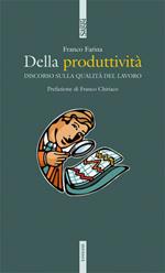 Della produttività. Discorso sulla qualità del lavoro