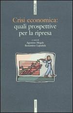 Crisi economica: quali prospettive per la ripresa