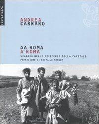 Da Roma a Roma. Viaggio nelle periferie della capitale - Andrea Carraro - copertina