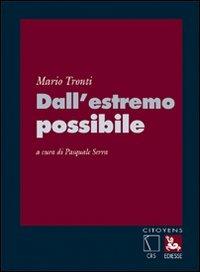 Dall'estremo possibile - Mario Tronti - copertina