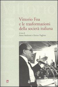 Vittorio Foa e le trasformazioni della società italiana. Con DVD - copertina