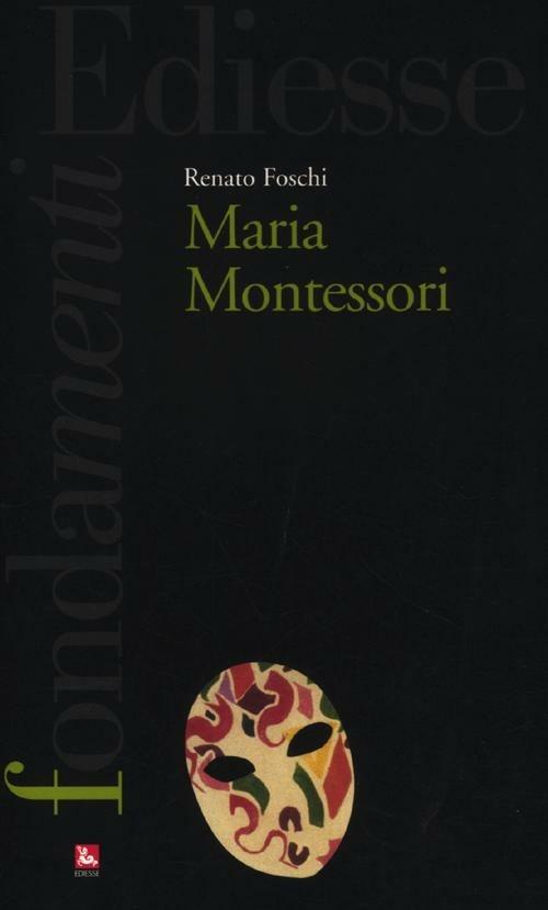 Maria Montessori - Renato Foschi - copertina
