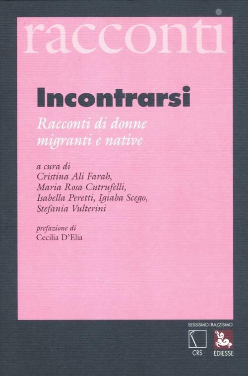 Incontrarsi. Racconti di donne migranti e native - copertina