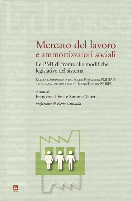 Mercato del lavoro e ammortizzatori sociali. Le PMI di fronte alle modifiche legislative del sistema - copertina