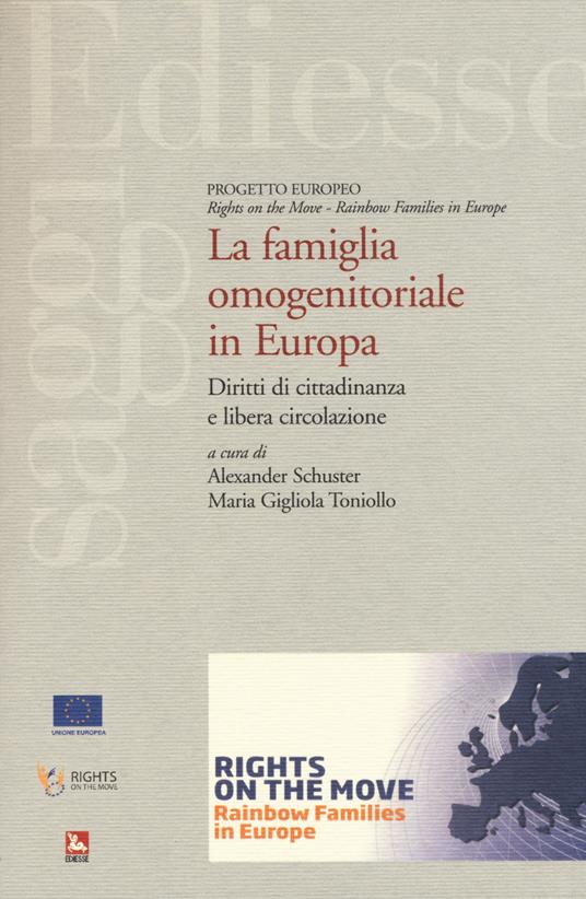 La famiglia omonogenitoriale in Europa. Diritti di cittadinanza e libera circolazione - copertina