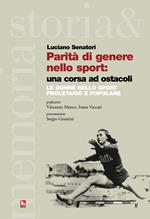 Parità di genere nello sport: una corsa ad ostacoli. Le donne nello sport proletario e popolare