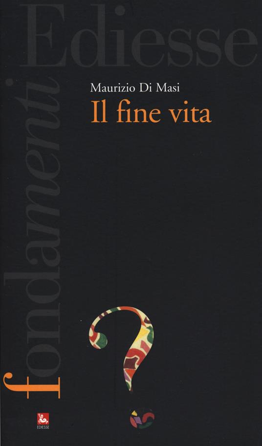 Il fine vita - Maurizio Di Masi - copertina