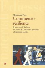 Commercio resiliente. Il mercato di Raibetta nel cuore di Genova tra precarietà e legittimità sociale