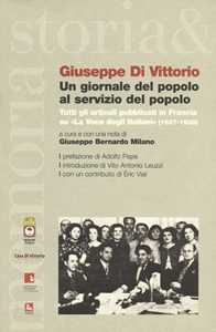 Image of Un giornale del popolo al servizio del popolo. Tutti gli articoli pubblicati in Francia su «La voce degli italiani» (1937-1939)