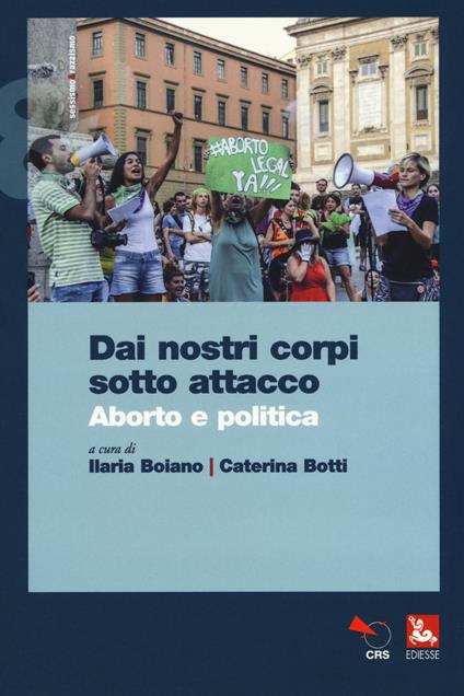 Dai nostri corpi sotto attacco. Aborto e politica - copertina