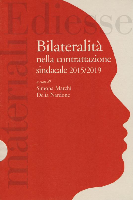 Quaderni rassegna sindacale (2019). Vol. 201: Bilateralità nella contrattazione sindacale 2015/2019 - copertina