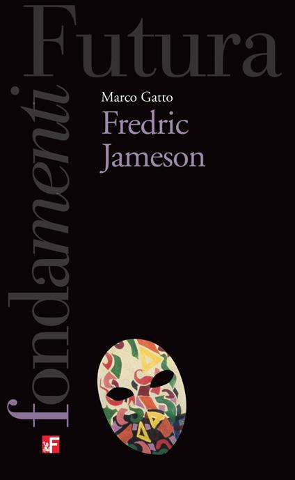 Fredric Jameson - Marco Gatto - ebook