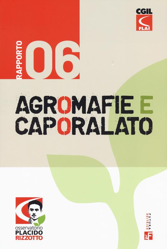 Agromafie e caporalato. Sesto rapporto - copertina