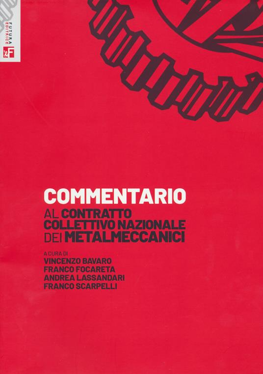 Commentario al Contratto Collettivo Nazionale dei metalmeccanici - copertina