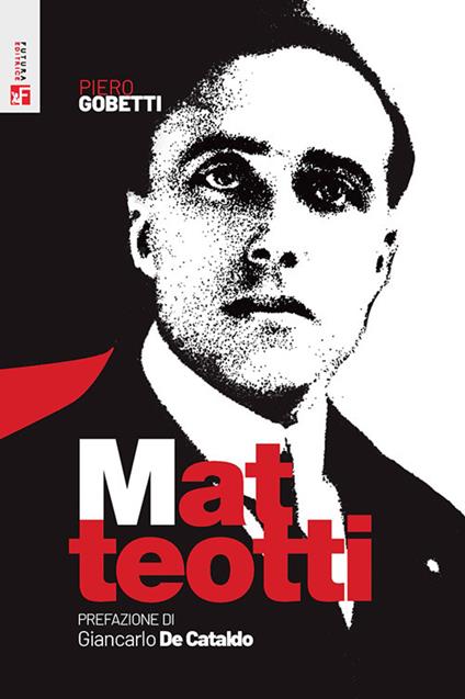 Matteotti - Piero Gobetti,Giacomo Matteotti - copertina