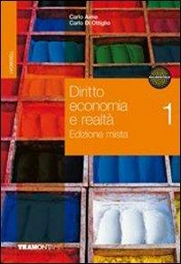  Diritto, economia e realtà. Per le Scuole superiori. Con espansione online -  Carlo Aime, Carlo Di Ottiglio - copertina