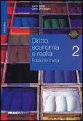 Diritto economia e realtà. Per le Scuole superiori. Con espansione online. Vol. 2 - Carlo Aime,Carlo Di Ottiglio - copertina