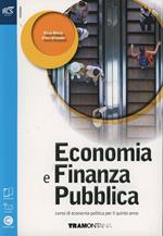 Economia e finanza pubblica. Per le Scuole superiori. Con espansione online