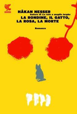 La rondine, il gatto, la rosa, la morte. Un nuovo caso per l'ispettore Van Veeteren - Håkan Nesser - copertina