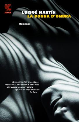 La donna d'ombra - Luisgé Martín - copertina