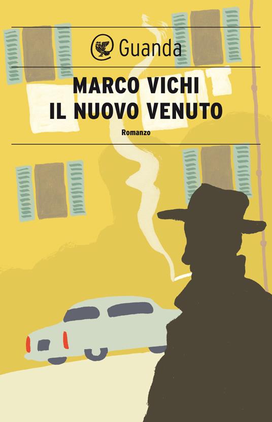 Il nuovo venuto. Una nuova indagine del commissario Bordelli - Marco Vichi - ebook