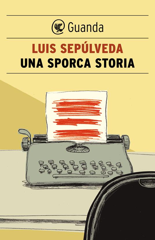 Una sporca storia - Luis Sepúlveda,Ilide Carmignani - ebook