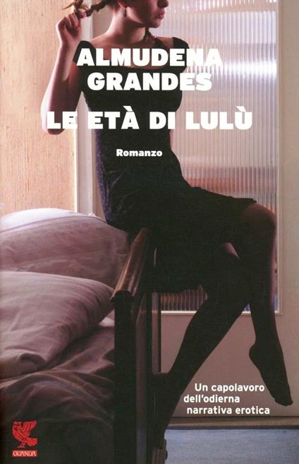 Le età di Lulù - Almudena Grandes - copertina