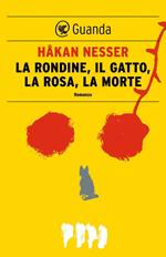 La rondine, il gatto, la rosa, la morte. Un nuovo caso per l'ispettore Van Veeteren