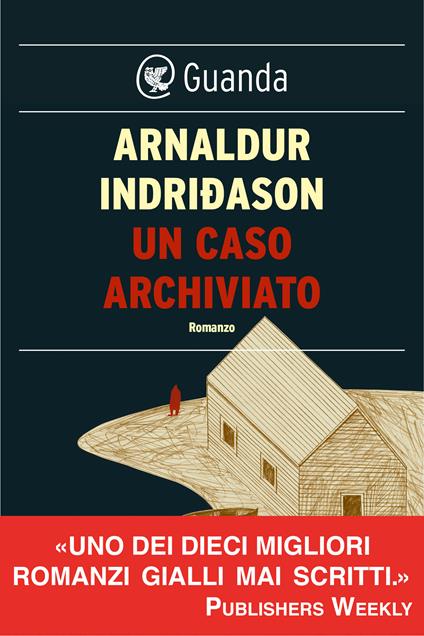 Un caso archiviato. I casi dell'ispettore Erlendur Sveinsson. Vol. 6 - Arnaldur Indriðason,Silvia Cosimini - ebook