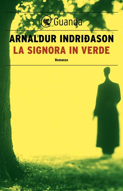 La signora in verde. I casi dell'ispettore Erlendur Sveinsson. Vol. 2 - Arnaldur Indriðason,Silvia Cosimini - ebook