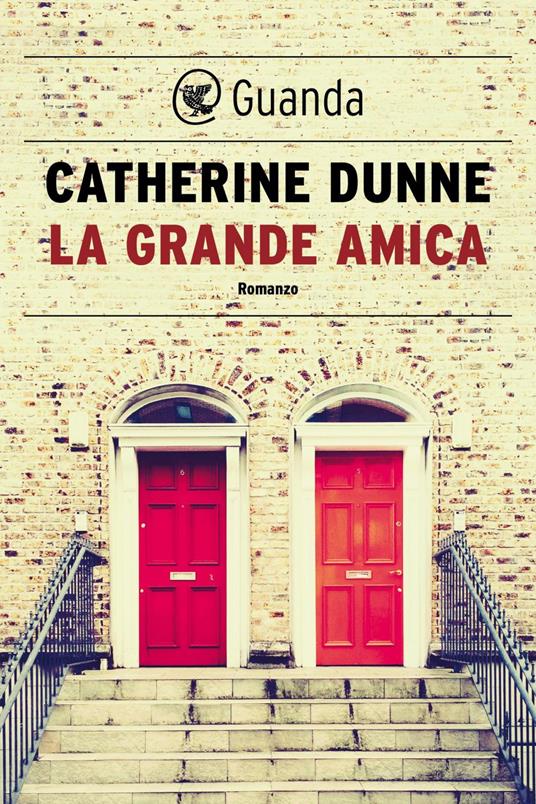 La grande amica - Dunne, Catherine - Ebook - EPUB2 con Adobe DRM | IBS