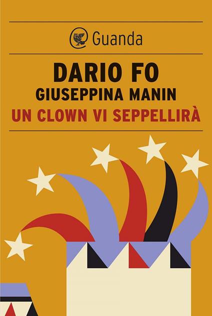 Un clown vi seppellirà - Dario Fo,Giuseppina Manin - ebook