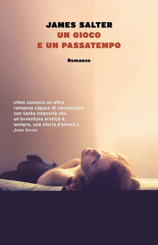 Un gioco e un passatempo - James Salter - copertina