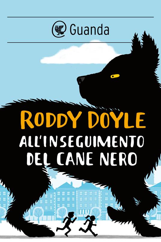 All'inseguimento del cane nero - Roddy Doyle,C. Judge,Stefania De Franco - ebook