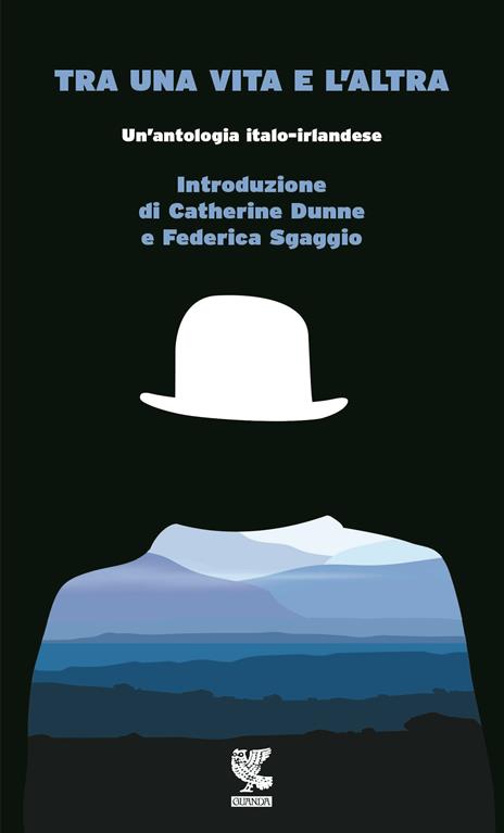 Tra una vita e l'altra. Un'antologia italo-irlandese - 2