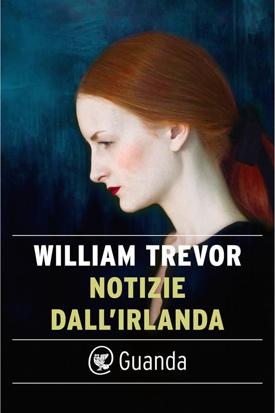 Notizie dall'Irlanda - William Trevor,Laura Pignatti - ebook