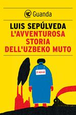 L' avventurosa storia dell'uzbeko muto