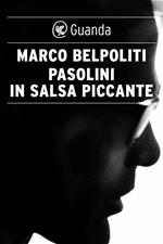 Pasolini in salsa piccante