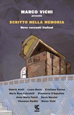 Scritto nella memoria. Nove racconti italiani