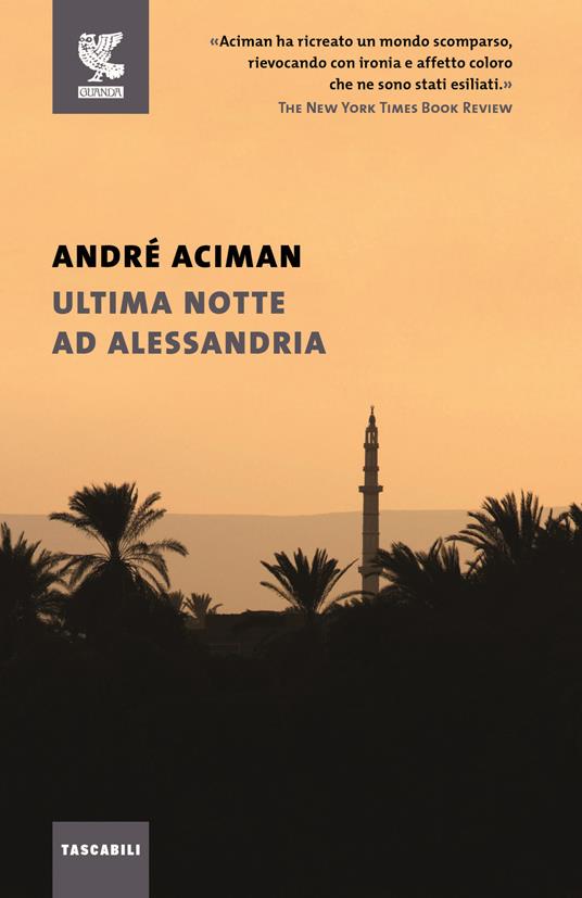 Ultima notte ad Alessandria - André Aciman - copertina