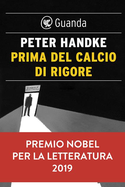 Prima del calcio di rigore - Peter Handke,Bruna Bianchi - ebook