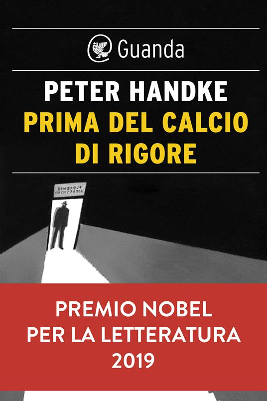 Prima del calcio di rigore - Peter Handke,Bruna Bianchi - ebook