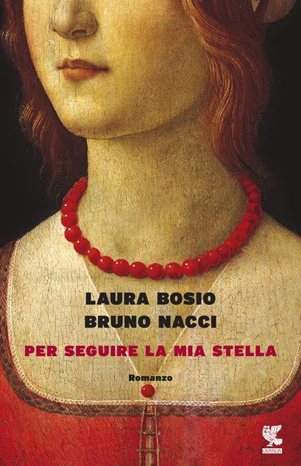 Per seguire la mia stella - Laura Bosio,Bruno Nacci - copertina
