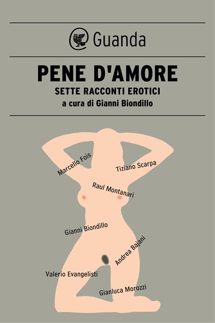 Pene d'amore. Sette racconti erotici - Gianni Biondillo - ebook