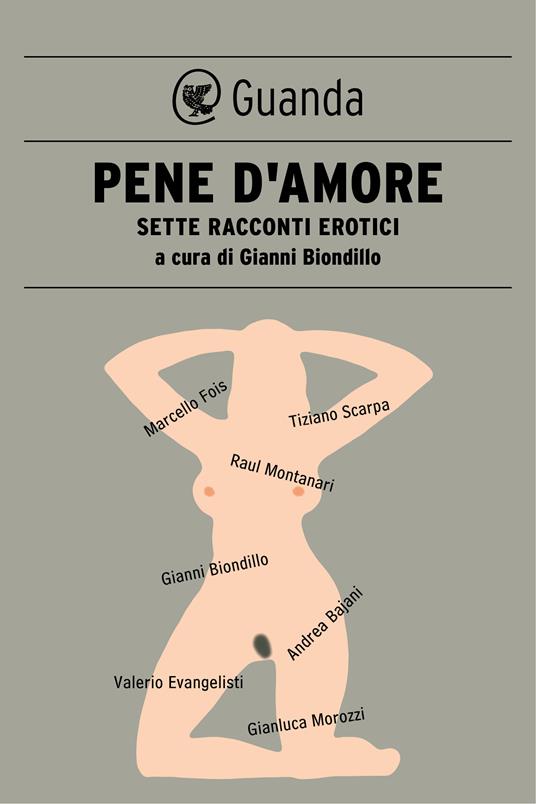 Pene d'amore. Sette racconti erotici - Gianni Biondillo - ebook