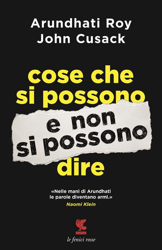 Cose che si possono e non si possono dire - Arundhati Roy,John Cusack - copertina