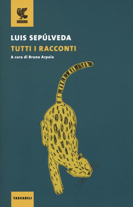 Tutti i racconti - Luis Sepúlveda - copertina